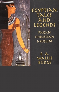 Egyptian Tales and Legends : Pagan Christian Muslim