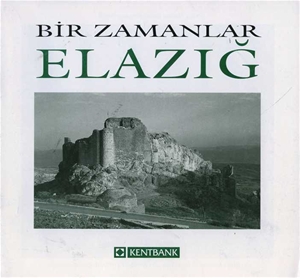 Bir Zamanlar Elazığ