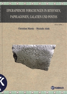 Epigraphische Forschungen In Bithynien Paphlagonien Galatien Und Pontos