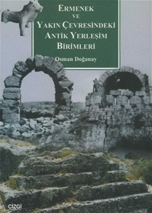 Ermenek ve Yakın Çevresindeki Antik Yerleşim Birimleri