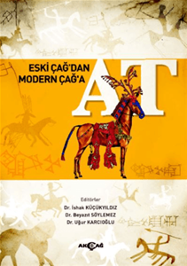 Eski Çağ’dan Modern Çağ’a At