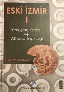 Eski İzmir I Yerleşme Katları ve Athena Tapınağı