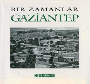 Bir Zamanlar Gaziantep