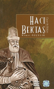 Hacı Bektaş - Oyun iki Bölüm