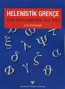 Helenistik Grekçe Yeni Antlaşma'nın Asıl Dili 