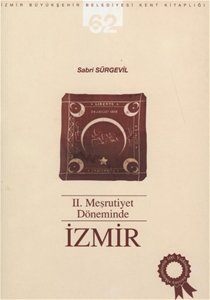 II. Meşrutiyet Döneminde İzmir