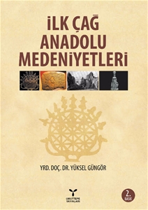 İlk Çağ Anadolu Medeniyetleri