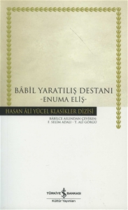 Babil Yaratılış Destanı : Enuma Eliş