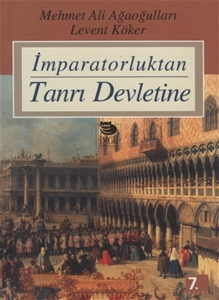 İmparatorluktan Tanrı Devletine