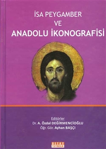 İsa Peygamber ve Anadolu İkonografisi
