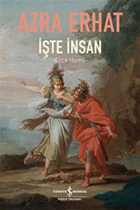 İşte İnsan - Ecce Homo