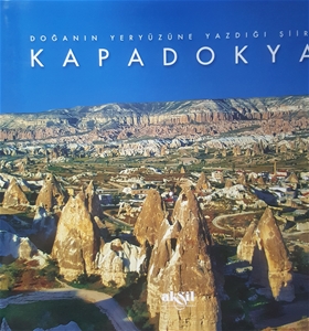 Kapadokya : Doğanın Yeryüzüne Yazdığı Şiir