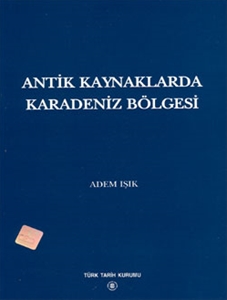 Antik Kaynaklarda Karadeniz Bölgesi