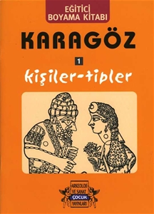 Karagöz Oyunlarında Kişiler-Tipler / Boyama Kitabı