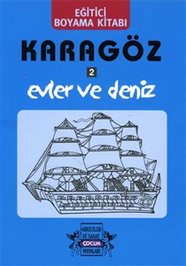 Karagöz Oyunlarında Evler ve Deniz / Boyama Kitabı