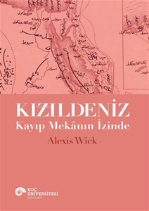 Kızıldeniz - Kayıp Mekânın İzinde 