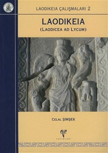 Laodikeia Calışmaları 2 - LAODIKEIA (Laodicea ad Lycum)