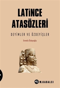 Latince Atasözleri - Deyimler ve Özdeyişler