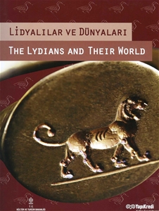 Lidyalılar ve Dünyaları - The Lydians and Their World