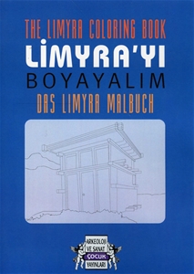 The Limyra Coloring Book / Limyra'yı Boyayalım / Das Limyra Malbuch