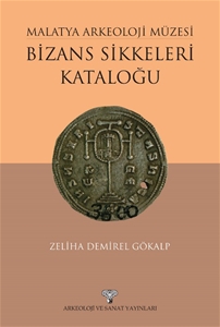 Malatya Arkeoloji Müzesi-Bizans Sikkeleri Kataloğu