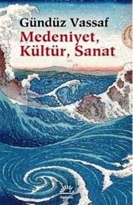 Medeniyet, Kültür, Sanat