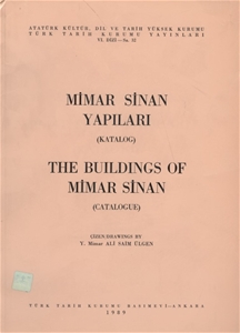 Mimar Sinan Yapıları (Katalog)/ The Buildings Of Mimar Sinan (Catalouge)