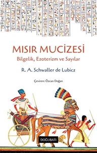 Mısır Mucizesi: Bilgelik Ezoterizm ve Sayılar