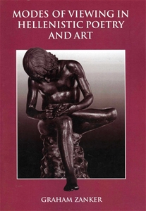 Modes of Viewing in Hellenistic Poetry and Art