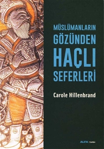 Müslümanların Gözünden Haçlı Seferleri