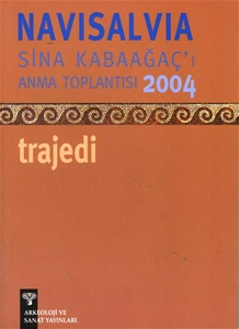 NaviSalvia - Sina Kabaağaç'ı Anma Toplantısı - 2004 / Trajedi