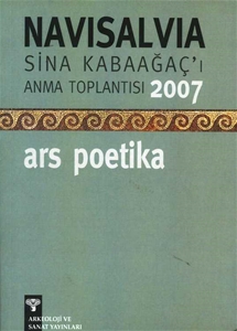 NaviSalvia -  Sina Kabaağaç'ı Anma Toplantısı - 2007 /Ars Poetika