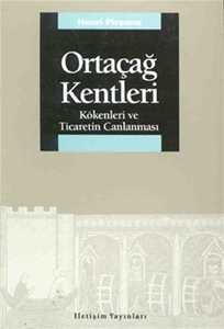 Ortaçağ Kentleri - Kökenleri ve Ticaretin Canlanması