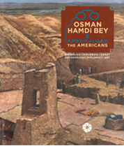 Osman Hamdi Bey & Amerikalılar