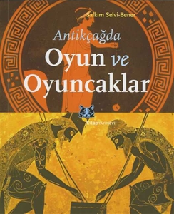 Antikçağda Oyun ve Oyuncaklar