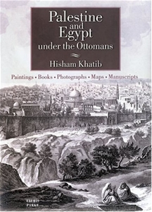 Palestine and Egypt under the Ottomans