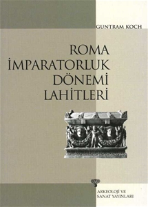 Roma İmparatorluk Dönemi Lahitleri