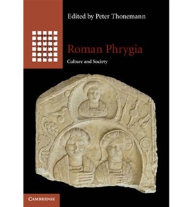 Roman Phrygia: Culture and Society