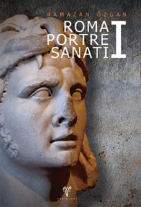 Roma Portre Sanatı I (Karton Kapak)