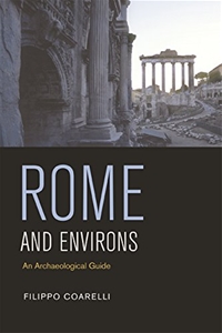 Rome and Environs An Archaeological Guide
