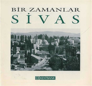 Bir Zamanlar Sivas