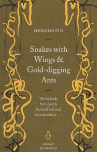 Snakes with Wings and Gold-digging Ants