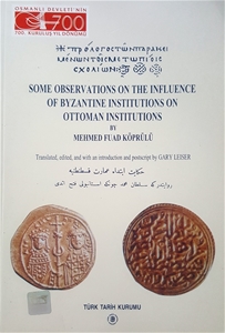 Some Observations On The Influence Of Byzantine Institutions On Ottoman Institutions