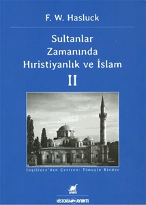 Sultanlar Zamanında Hristiyanlık ve İslam II