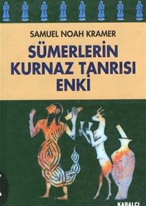 Sümerlerin Kurnaz Tanrısı Enki