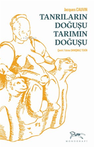 Tanrıların Doğuşu Tarımın Doğuşu