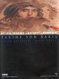 Tarihe Son Bakış Belkıs/Zeugma-Halfeti-Rumkale