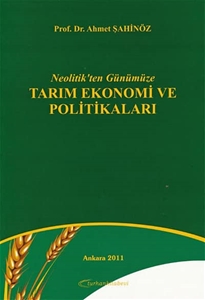 Neolitik'ten Günümüze Tarım Ekonomi ve Politikaları