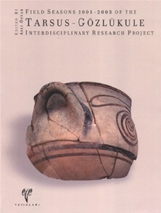 Field Seasons 2001-2003 of the Tarsus - Gözlükule  Interdisciplinary Research Project
