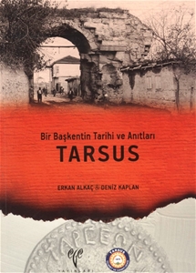 Bir Başkentin Tarihi ve Anıtları Tarsus